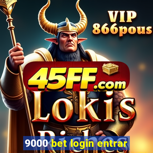 9000 bet login entrar